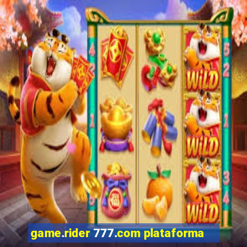 game.rider 777.com plataforma